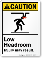 Low Headroom, Injury May Result ANSI Caution Sign