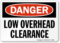 Danger: Low Overhead Clearance