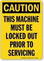Caution Sign: Machine Must Be Locked Out vertical)