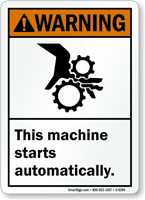 This Machine Starts Automatically ANSI Warning Sign