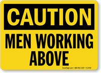 Caution Men Working Above Sign