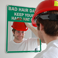 Bad Hair Day? Keep Your Hard Hat On! Sign