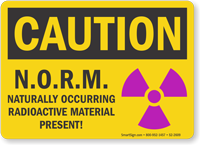 Naturally Occurring Radioactive Material Caution Sign