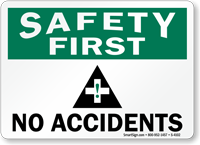 Safety No Accidents Sign