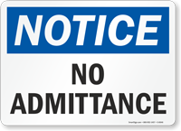 Notice No Admittance Sign
