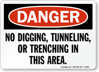 No Digging, Tunneling, Or Trenching In Area Sign