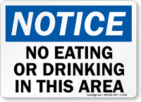 Notice No Eating or Drinking Sign