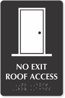 No Exit Roof Access TactileTouch Braille Sign