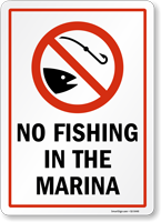 No Fishing In The Marina Sign