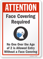 No One Over The Age Of 2 Allowed Without Face Covering Sign
