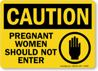 Caution Pregnant Women Enter Sign