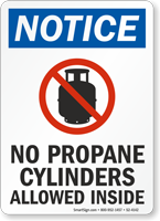 No Propane Cylinders Allowed Inside OSHA Notice Sign