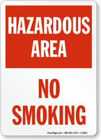 Hazardous Area No Smoking Sign