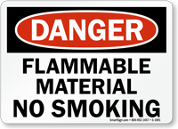 Flammable Material No Smoking Sign, OSHA Danger