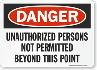 Danger Unauthorized Persons Beyond Point Sign