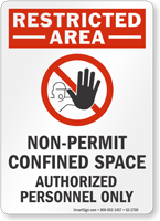 Non Permit Confined Space Restricted Area Sign
