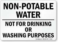 Non-Potable Water Not For Drinking Sign