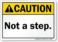 Not A Step ANSI Caution Sign