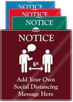 Notice Custom Social Distancing Message Showcase Sign