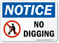 Notice No Digging Sign