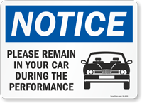 NOTICE: Please Remain in Your Car During the Performance