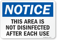 Notice This Area Is Not Disinfected After Each Use Sign
