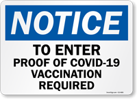 Notice: To Enter, Proof of Vaccination Required