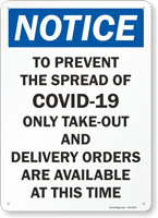 Notice To Prevent the Spread Take Out and Delivery Only Sign