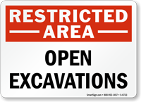 Open Excavations Restricted Area Sign