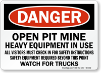 Open Pit Mine Heavy Equipment In Use Sign