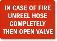 In Case Of Fire Unreel Hose Sign