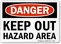 Danger Keep Out Hazard Area Sign
