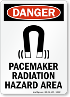 Pacemaker Radiation Hazard Area OSHA Danger Sign