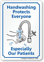 Handwashing Protects Everyone Especially Our Patients Sign