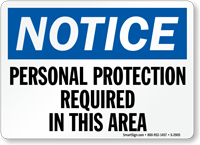 Notice Personal Protection Required Sign