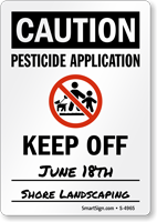 Caution: Pesticide Application, Keep Off Sign