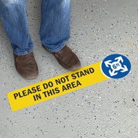 Please Do Not Stand In This Area SlipSafe Floor Sign