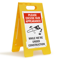 Please Excuse Our Appearance While Under Construction Sign