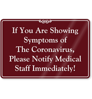 Please Notify Medical Staff Immediately ShowCase Sign
