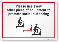 Please Use Every Other Piece Of Equipment Sign