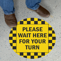 Please Wait Here For Your Turn SlipSafe Floor Sign