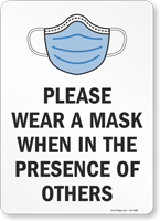 Please Wear A Mask When In The Presence Of Others Sign