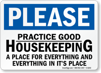 Practice Good Housekeeping Please Sign