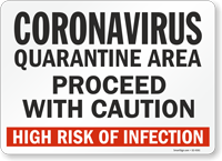Quarantine Area Proceed with Caution Sign
