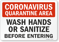 Quarantine Area Wash Hands or Sanitize Sign