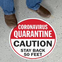 Quarantine Caution Stay Back 50 Feet SlipSafe Floor Sign