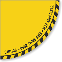 Caution   Door Swing Area, Keep Area Clear