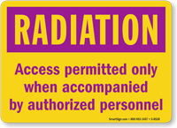 Access Permitted when Accompanied by Authorized Personnel Sign