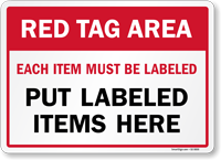 Red Tag Area Each Item Must Be Labeled Sign