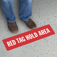 Red Tag Hold Area Floor Sign